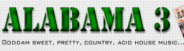 Alabama 3 (A3) - Sweet pretty, country, acid house music